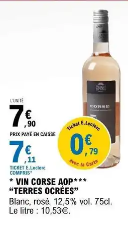 E.Leclerc VIN CORSE AOP TERRES OCRÉES offre