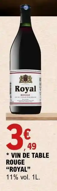 E.Leclerc VIN DE TABLE ROUGE ROYAL offre