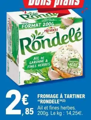 E.Leclerc FROMAGE À TARTINER RONDELÉ offre