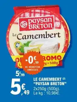 E.Leclerc LE CAMEMBERT PAYSAN BRETON offre