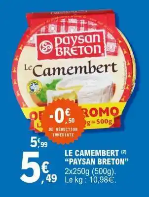 E.Leclerc LE CAMEMBERT PAYSAN BRETON offre