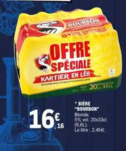 E.Leclerc BIÈRE “BOURBON” offre