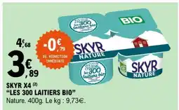 E.Leclerc SKYR X4 LES 300 LAITIERS BIO offre
