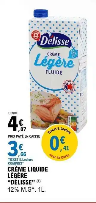 E.Leclerc CRÈME LIQUIDE LÉGÈRE “DELISSE” offre