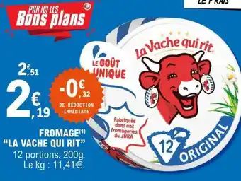 E.Leclerc FROMAGE LA VACHE QUI RIT offre