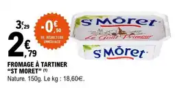 E.Leclerc FROMAGE À TARTINER “ST MORET” offre
