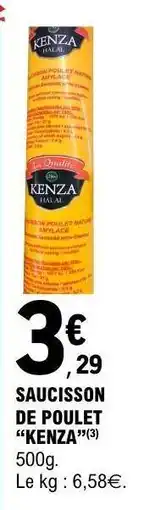 E.Leclerc SAUCISSON DE POULET 'KENZA' offre