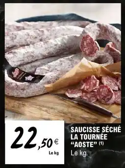 E.Leclerc Saucisse Sèche La Tournée Aoste offre