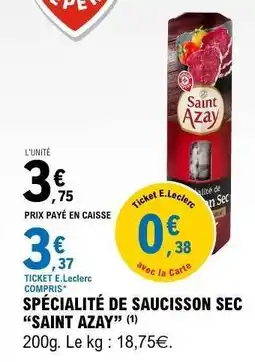 E.Leclerc Spécialité de Saucisson Sec 'Saint Azay' offre