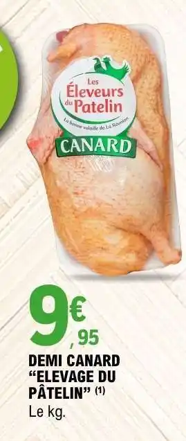 E.Leclerc DEMI CANARD ELEVAGE DU PATELIN offre