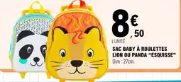 E.Leclerc SAC BABY À ROULETTES LION OU PANDA “ESQUISSE” offre