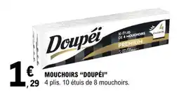 E.Leclerc MOUCHOIRS “DOUPÉI” offre