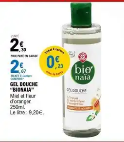 E.Leclerc GEL DOUCHE BIONAIA offre