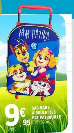E.Leclerc SAC BABY À ROULETTES PAT PATROUILLE offre