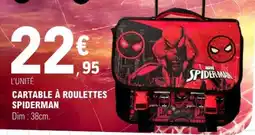 E.Leclerc CARTABLE À ROULETTES SPIDERMAN offre