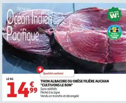 Auchan Thon Albacore Ou Obèse Filière Auchan Cultivons Le Bon offre