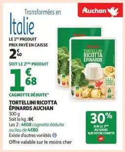Auchan Tortellini Ricotta Épinards Auchan offre