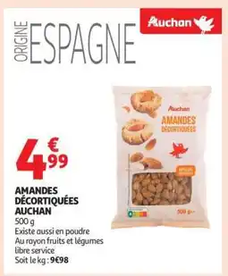 Auchan AMANDES DÉCORTIQUÉES AUCHAN offre