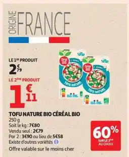 Auchan Tofu Nature Bio Céréal Bio offre