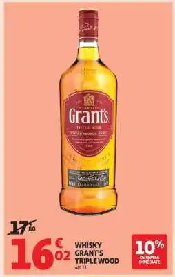 Auchan Whisky Grant's Triple Wood offre