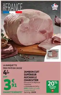 Auchan Jambon Cuit Supérieur Auchan Le Charcutier offre