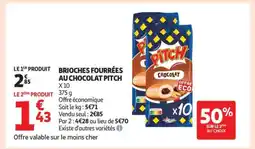 Auchan BRIOCHES FOURRÉES AU CHOCOLAT PITCH offre