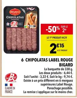 Supeco Bigard 6 chipolatas Label Rouge offre