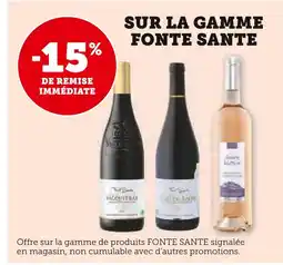 Super U Fonte Sante -15% de remise immédiate sur la gamme Fonte Sante offre