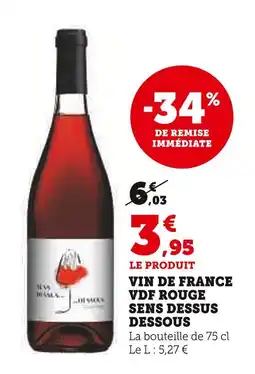 Super U SENS DESSUS DESSOUS Vin de France VDF rouge offre