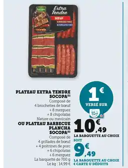 Super U SOCOPA PLATEAU EXTRA TENDRE SOCOPA offre