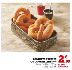 Super U Beignets tressés ou gourmelines offre