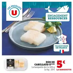 Super U U Dos de cabillaud offre