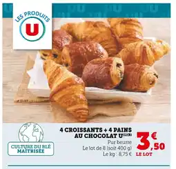 Super U 4 Croissants + 4 Pains au Chocolat U offre