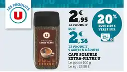 Super U U Cafe soluble extra-filtre offre
