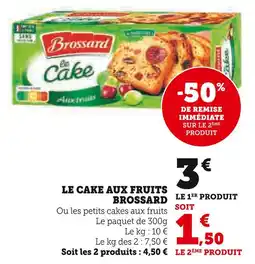 Super U BROSSARD Le cake aux fruits offre