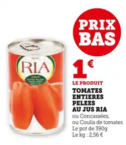 Super U RIA Tomates Entières Pelées au Jus offre
