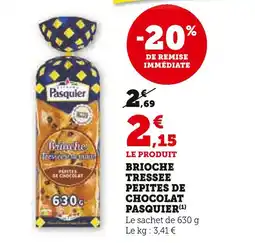 Super U Pasquier Brioche tressée pépites de chocolat offre