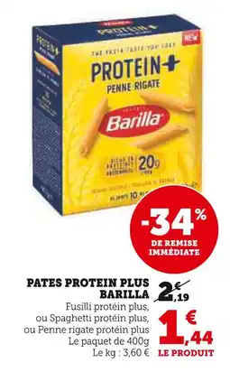 Super U BARILLA Pates protein plus offre