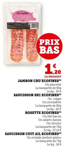 Super U Jambon Cru Ecofines offre
