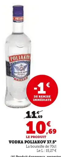 Super U POLIAKOV Vodka 37.5° offre