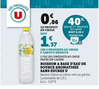 Super U U Boisson a base d'eau de source aromatisee sans sucres offre