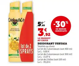 Super U USHUAIA Déodorant offre