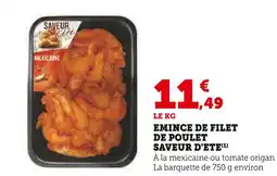 U Express SAVEUR D'ETE Emince de filet de poulet offre