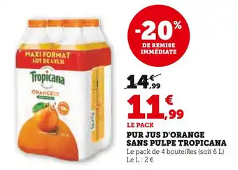 U Express Tropicana Pur jus d'orange sans pulpe offre
