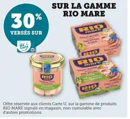 Super U 30% versés sur ma carte u sur la gamme Rio Mare offre