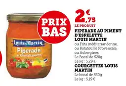 Super U Louis Martin Piperade au Piment d'Espelette offre