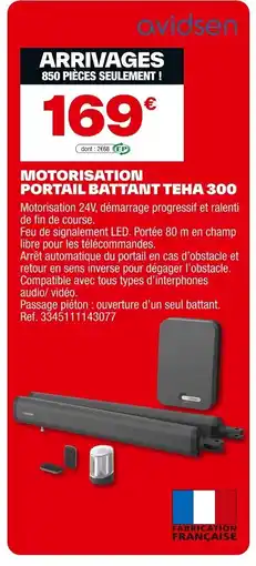 Brico Dépôt Motorisation portail battant teha 300 offre
