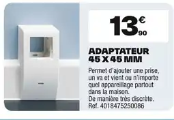 Brico Dépôt Adaptateur offre