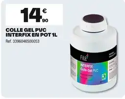 Brico Dépôt Colle gel pvc interfix en pot offre