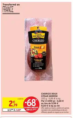 Intermarché CÉSAR MORONI Chorizo doux offre
